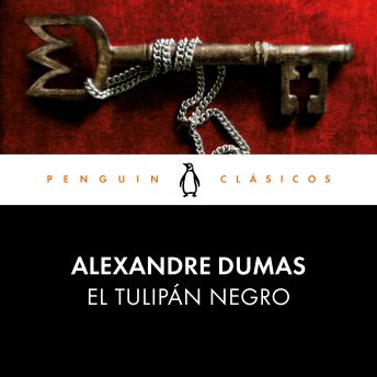 El tulipán negro, Audio book by Alexandre Dumas