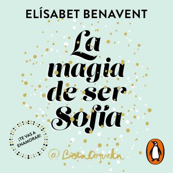 [Spanish] - La magia de ser Sofía (Bilogía Sofía 1)