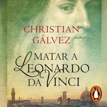 [Spanish] - Matar a Leonardo da Vinci (Crónicas del Renacimiento 1)
