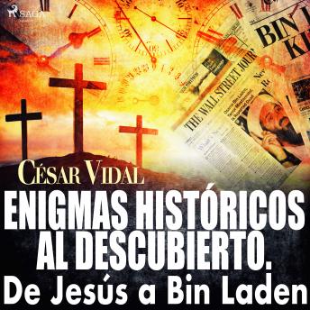 Listen Best Audiobooks World Enigmas históricos al descubierto. De Jesús a Bin Laden by César Vidal Free Audiobooks for iPhone World free audiobooks and podcast