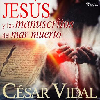 [Spanish] - Jesús y los manuscritos del mar muerto