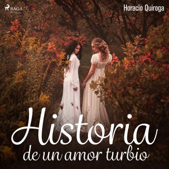 [Spanish] - Historia de un amor turbio