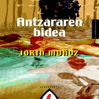 [Basque] - Antzararen bidea