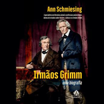 [Portuguese] - Irmãos Grimm: uma biografia