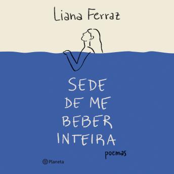 [Portuguese] - Sede de me beber inteira: Poemas