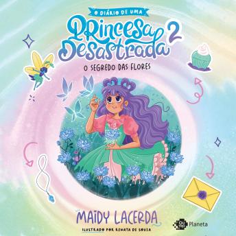 [Portuguese] - O diário de uma princesa desastrada 2: O segredo das flores