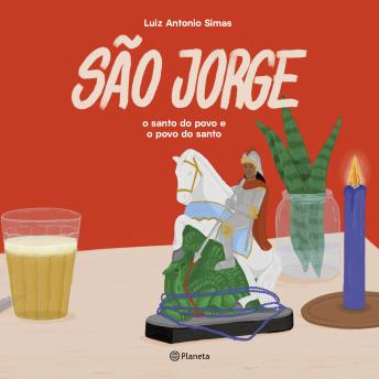 [Portuguese] - São Jorge: O santo do povo e o povo do santo