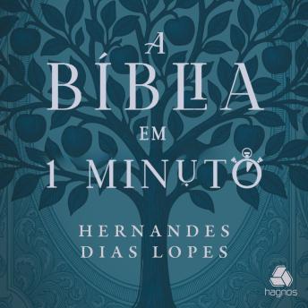 [Portuguese] - A bíblia em 1 minuto: Uma viagem rápida pela Palavra, com meditações que fortalecem a fé