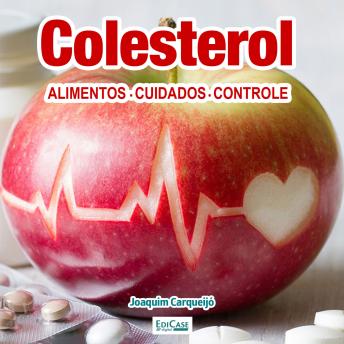 [Portuguese] - Colesterol: Alimentos, cuidados e controle