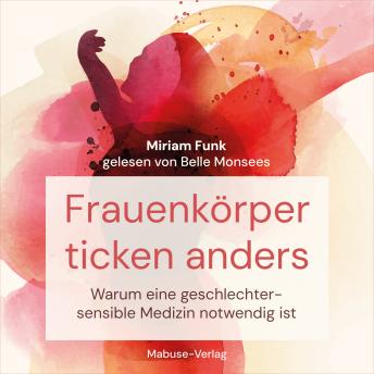 [German] - Frauenkörper ticken anders: Warum eine geschlechtersensible Medizin notwendig ist