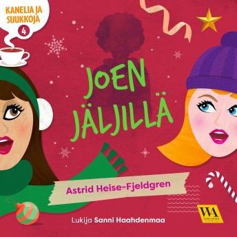 Download Kanelia ja suukkoja 4: Joen jäljillä by Astrid Heise-Fjeldgren