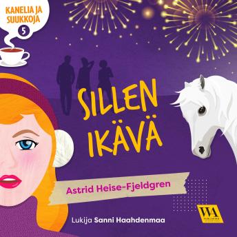 Download Kanelia ja suukkoja 5: Sillen ikävä by Astrid Heise-Fjeldgren