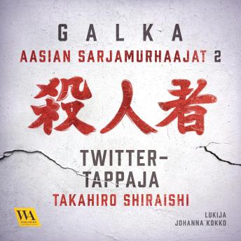 [Finnish] - Takahiro Shiraishi - Twitter-tappaja