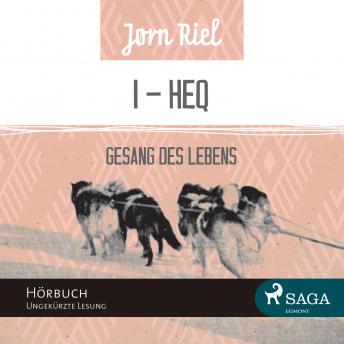 [German] - Gesang des Lebens, Folge 1: HEQ (Ungekürzt)