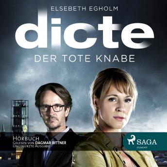 [German] - Dicte Svendsen Krimi, Folge 1: Der tote Knabe: Ungekürzt