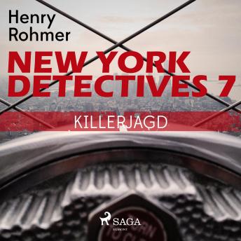 [German] - New York Detectives, 7: Killerjagd (Ungekürzt)