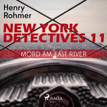 [German] - New York Detectives 11, 11: Mord am East River (Ungekürzt)