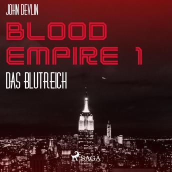 [German] - Blood Empire, 1: Das Blutreich (Ungekürzt)