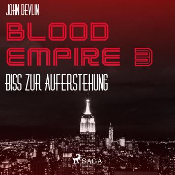[German] - Blood Empire, 3: Biss zur Auferstehung (Ungekürzt)