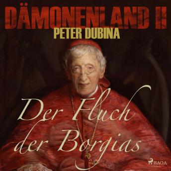 [German] - Dämonenland, 2: Der Fluch der Borgias (Ungekürzt)