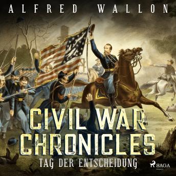 [German] - Tag der Entscheidung - Civil War Chronical 3 (Ungekürzt)