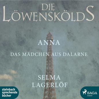 [German] - Anna, das Mädchen aus Dalarne - Die Löwenskölds 3 (Ungekürzt)