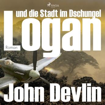 [German] - Logan und die Stadt im Dschungel (Ungekürzt)