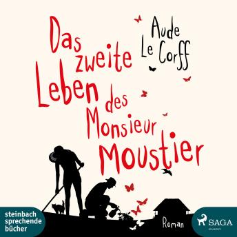 [German] - Das zweite Leben des Monsieur Moustier (Ungekürzt)