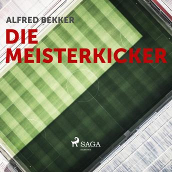 [German] - Die Meisterkicker (Ungekürzt)