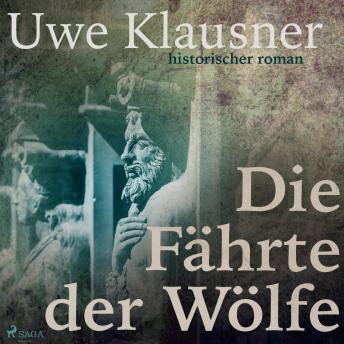 [German] - Die Fährte der Wölfe (Ungekürzt)