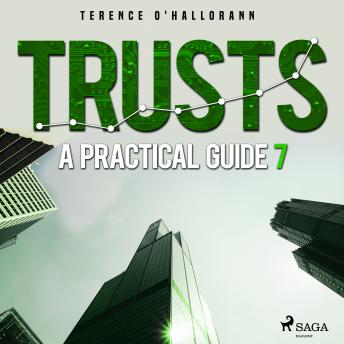 Trusts – A Practical Guide 7