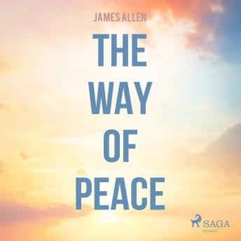 Way Of Peace, Audio book by James Allen