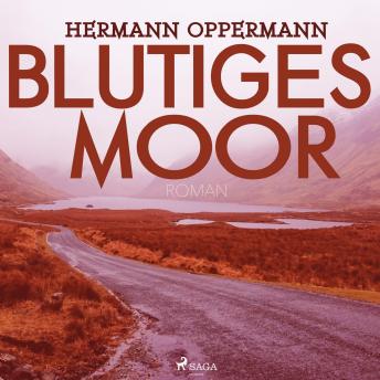 [German] - Blutiges Moor (Ungekürzt)