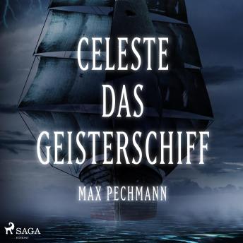 [German] - Celeste - das Geisterschiff (Ungekürzt)