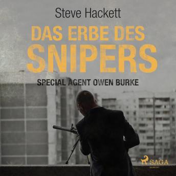 [German] - Das Erbe des Snipers - Special Agent Owen Burke 3 (Ungekürzt)