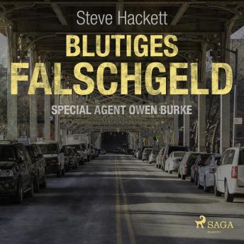 [German] - Blutiges Falschgeld - Special Agent Owen Burke 6 (Ungekürzt)