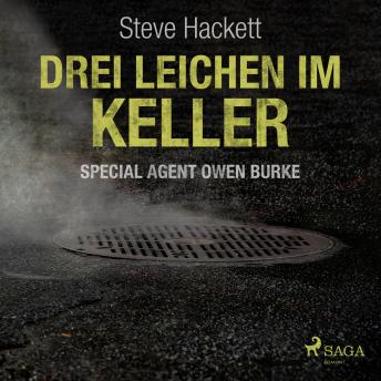 [German] - Drei Leichen im Keller - Special Agent Owen Burke 1 (Ungekürzt)