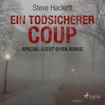 [German] - Ein todsicherer Coup (Special Agent Owen Burke) (Ungekürzt)