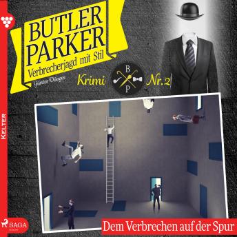 [German] - Butler Parker, 2: Dem Verbrechen auf der Spur (Ungekürzt)