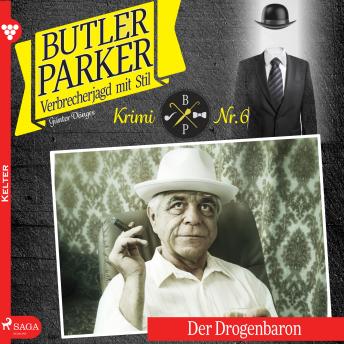 [German] - Der Drogenbaron - Butler Parker 6 (Ungekürzt)