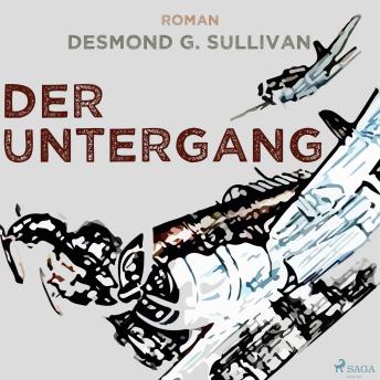 [German] - Der Untergang - Fliegergeschichten 10 (Ungekürzt)