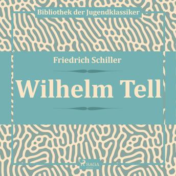 [German] - Wilhelm Tell (Ungekürzt)