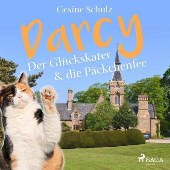 [German] - Darcy - Der Glückskater & die Päckchenfee (Ungekürzt)