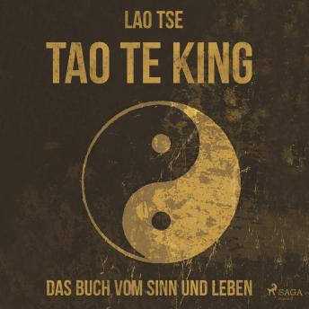 [German] - Tao Te King - Das Buch vom Sinn und Leben (Ungekürzt)