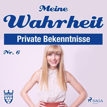 [German] - Meine Wahrheit, Private Bekenntnisse 6