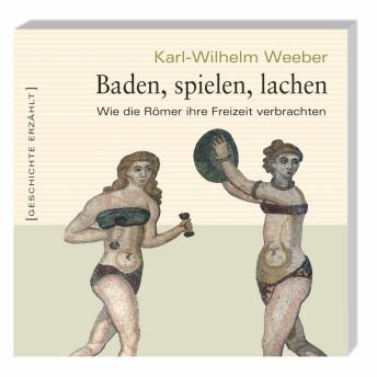 [German] - Baden, spielen, lachen (Ungekürzt)