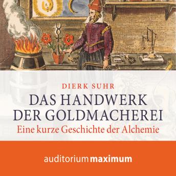 [German] - Das Handwerk der Goldmacherei (Ungekürzt)