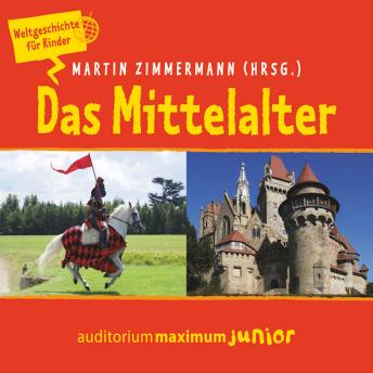 [German] - Das Mittelalter - Weltgeschichte für Kinder