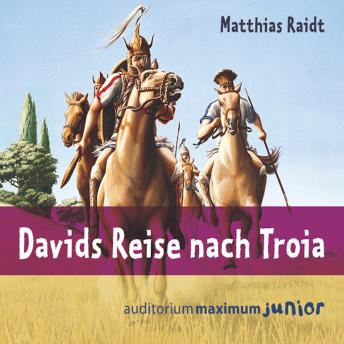 [German] - Davids Reise nach Troia (Ungekürzt)