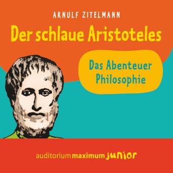 [German] - Der schlaue Aristoteles (Ungekürzt)